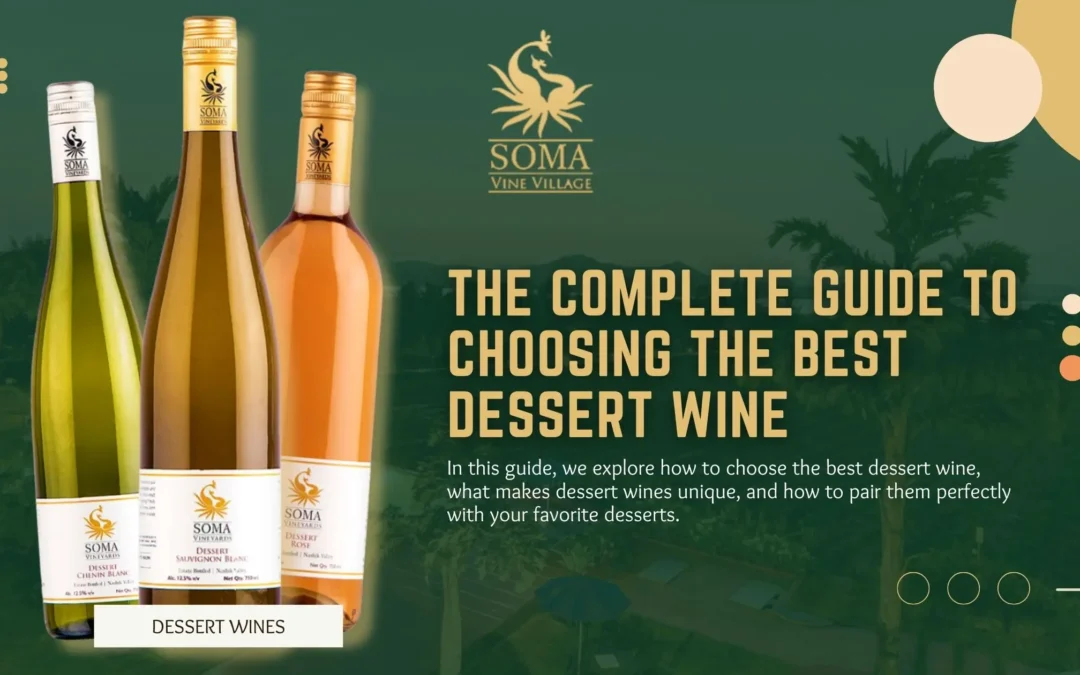 The Complete Guide to Choosing the Best Dessert Wine